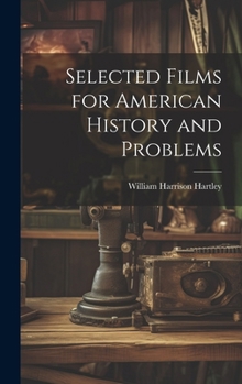 Hardcover Selected Films for American History and Problems Book