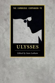 Hardcover The Cambridge Companion to Ulysses Book