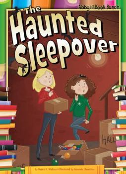 The Haunted Sleepover - Book  of the Abby and the Book Bunch