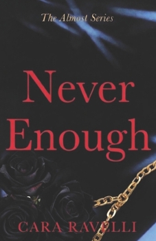 Never Enough (The Almost Series)