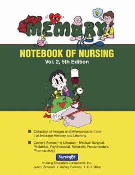 Memory Notebook of Nursing: Another Collection of Visual Images and Mnemoincs to Increase Memory and Learning (Memory Notebook of Nursing)