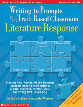 Paperback Writing to Prompts in the Trait-Based Classroom: Literature Response Book