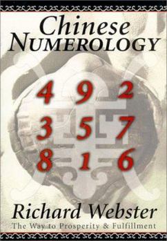 Paperback Chinese Numerology: The Way to Prosperity & Fulfillment the Way to Prosperity & Fulfillment Book
