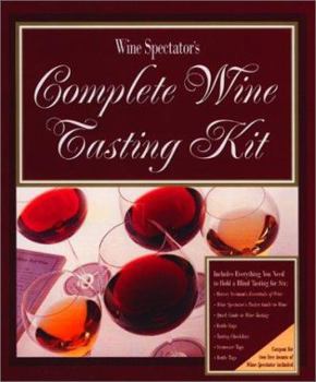 Paperback Wine Spectator's Complete Wine Tasting Kit [With Other] Book