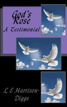 Paperback God's Rose A Testimonial Book