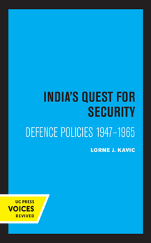 Hardcover India's Quest for Security: Defence Policies 1947-1965 Book