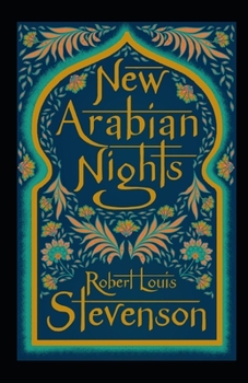 The New Arabian Nights Annotated