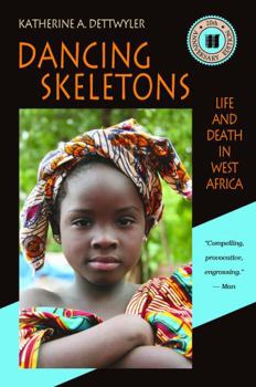 Paperback Dancing Skeletons: Life and Death in West Africa Book