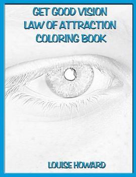 'get Good Vision' Law of Attraction Coloring Book