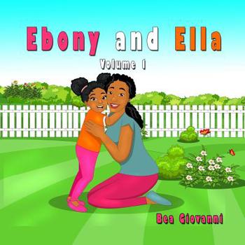 Paperback Ebony and Ella: Volume 1 Book