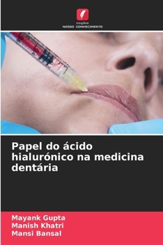 Paperback Papel do ácido hialurónico na medicina dentária [Portuguese] Book