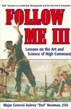 Paperback Follow Me III: Lessons on the Art and Science of High Command Book