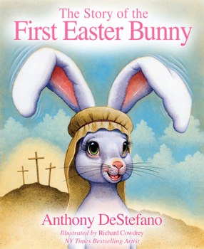 Hardcover The Story of the First Easter Bunny Book