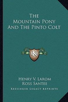 Paperback The Mountain Pony And The Pinto Colt Book