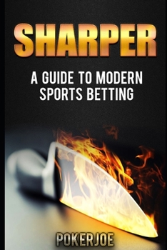Paperback Sharper: A Guide to Modern Sports Betting Book