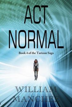 Act Normal - Book #8 of the Stan Turner