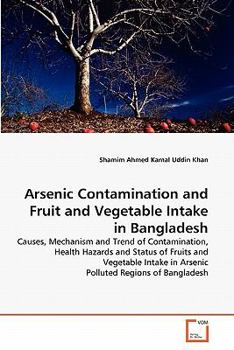 Paperback Arsenic Contamination and Fruit and Vegetable Intake in Bangladesh Book