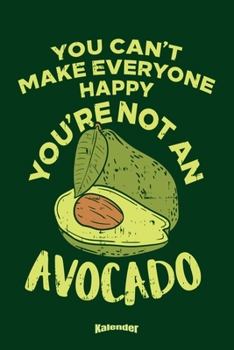 Mein Lustiger Avocado Kalender: Lustiger Kalender für Veganer, Vegetarier, Frutarier und andere Avocado Fans mit coolem, sarkastischen Spruch und 108 ... A5) und Hochglanz Softcover (German Edition)