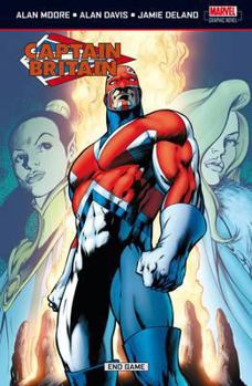 Captain Britain: End Game - Book #5 of the Captain Britain US & UK collections