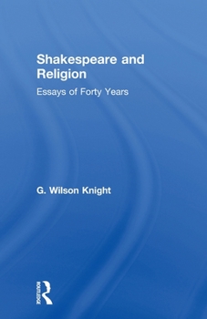 Paperback Shakespeare and Religion: Essays of Forty Years Book