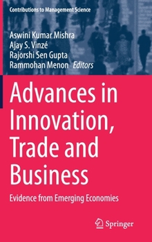 Hardcover Advances in Innovation, Trade and Business: Evidence from Emerging Economies Book