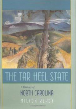 Hardcover The Tar Heel State: A History of North Carolina Book