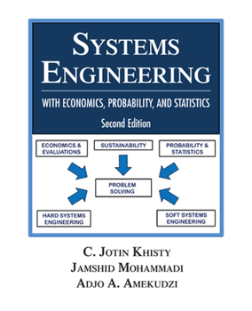 Hardcover Systems Engineering with Economics, Probability and Statistics: Second Edition Book