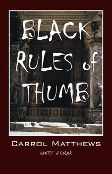 Paperback Black Rules of Thumb: Quotes' of Color Book