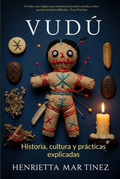 Paperback Vudú: Historia, cultura y prácticas explicadas [Spanish] Book