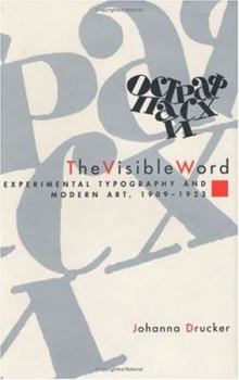 Hardcover The Visible Word: Experimental Typography and Modern Art, 1909-1923 Book