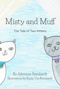 Misty and Muff: The Tale of Two Kittens