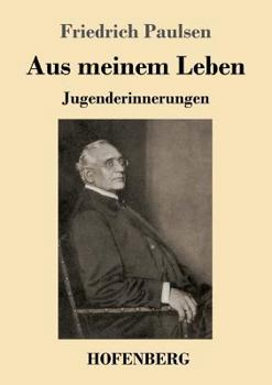 Paperback Aus meinem Leben: Jugenderinnerungen [German] Book