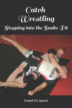 Paperback Catch Wrestling, Stepping into the Snake Pit Book