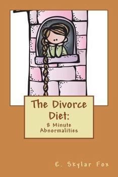 Paperback The Divorce Diet: 8 Minute Abnormalities Book