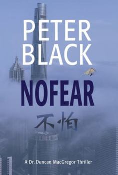 Hardcover NoFear: A Dr. Duncan MacGregor Thriller Book