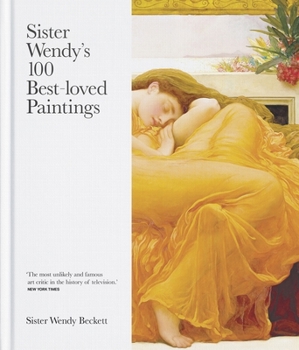 Hardcover Sister Wendy's 100 Best-Loved Paintings Book