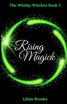 Paperback Rising Magick: The Whitby Witches Book 2 Book
