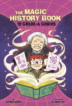 Hardcover The Magic History Book and the Grade-A Genius: Starring Einstein! Book