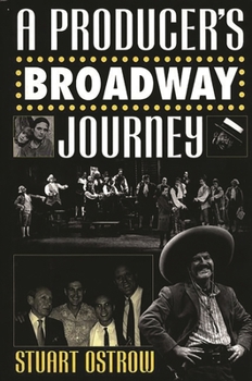 Hardcover A Producer's Broadway Journey Book