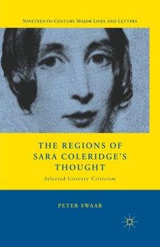 Paperback The Regions of Sara Coleridge's Thought: Selected Literary Criticism Book