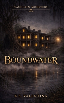 Boundwater (Vauclain Monsters)