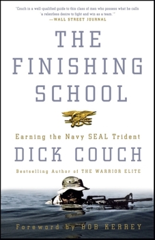 Paperback The Finishing School: Earning the Navy SEAL Trident Book