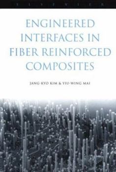 Hardcover Engineered Interfaces in Fiber Reinforced Composites Book