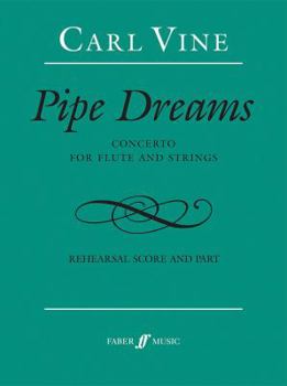 Paperback Pipe Dreams: Concerto for Flute and Strings, Piano Score (Faber Edition) Book
