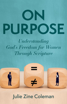 Paperback On Purpose: Understanding God's Freedom for Women Through Scripture Book