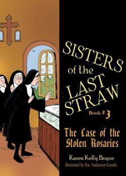 Paperback Sisters of the Last Straw, Book 3: The Case of the Stolen Rosaries Book