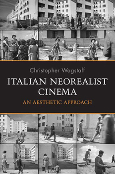 Paperback Italian Neorealist Cinema: An Aesthetic Approach Book