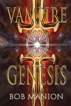 Paperback Vampire Genesis: The Prequel to Vampire Justice Book