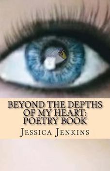 Paperback Beyond the Depths of my Heart: Poetry Book