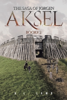 The Saga of Jorgen: Book #2, AKSEL